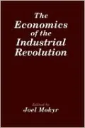 The Economics of the Industrial Revolution
