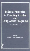 Federal Priorities in Funding Alcohol and Drug Abuse Programs
