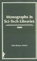 Monographs in Sci-Tech Libraries