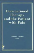 Occupational Therapy and the Patient with Pain