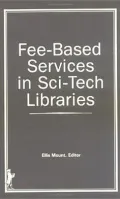 Fee-Based Services in Sci-Tech Libraries