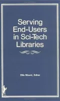Serving End-Users in Sci-Tech Libraries