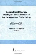 Occupational Therapy Strategies and Adaptations for Independent Daily Living