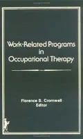 Work-Related Programs in Occupational Therapy