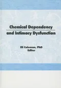Chemical Dependency and Intimacy Dysfunction