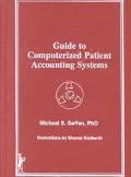 Guide to Computerized Patient Accounting Systems