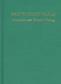 Bartolomeo Scala: Humanistic and Political Writings