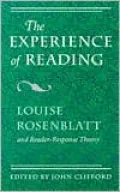 The Experience of Reading: Louise Rosenblatt and Reader-Response Theory