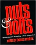 Nuts & Bolts: A Practical Guide to Teaching College Composition