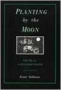 Planting by the Moon: On Life in a Mountain Hamlet