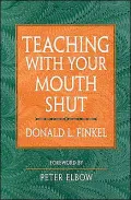 Teaching with Your Mouth Shut