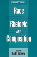 Race, Rhetoric, and Composition