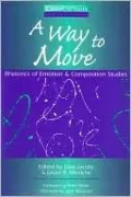 A Way to Move: Rhetorics of Emotion and Composition Studies (CrossCurrents Series)