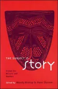 The Subject Is Story