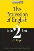 The Profession of English in the Two-Year College (CrossCurrents Series)
