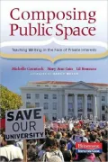 Composing Public Space: Teaching Writing in the Face of Private Interests