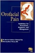 Orofacial Pain: Guidelines for Assessment, Diagnosis, and Management