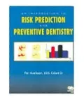 An Introduction to Risk Prediction and Preventive Dentistry