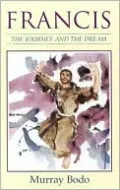 Francis: The Journey and the Dream