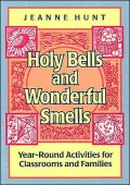 Holy Bells and Wonderful Smells
