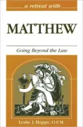 A Retreat With Matthew: Going beyond the Law
