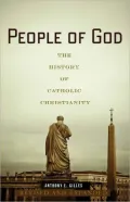 People of God: The History of Catholic Christianity