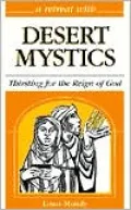 A Retreat with Desert Mystics: Thirsting for the Reign of God