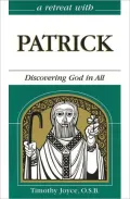 Retreat with Patrick: Discovering God in All