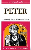 A Retreat with Peter: Growing from Sinner to Saint