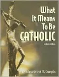 What It Means to Be Catholic