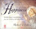 The Saints' Guide to Happiness: Everyday Wisdom from the Lives of the Saints