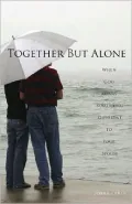 Together But Alone: When God Means Something Different to Your Spouse