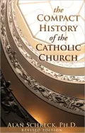 Compact History of the Catholic Church