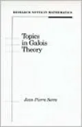 Topics in Galois Theory