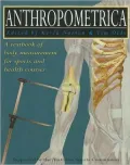 Anthropometrica A Textbook of Body Measurement for Sports and Health Courses