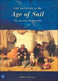 Life and Death in the Age of Sail: the Passage to Australia