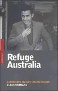 Refuge Australia: Australia's Humanitarian Record