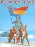 Between the Flags : One Hundred Summers of Australian Surf Lifesaving