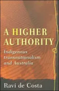 A Higher Authority: Indigenous Transnationalism and Australia