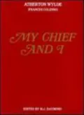 My Chief and I