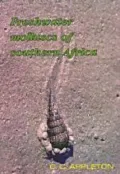 Freshwater Molluscs of Southern Africa: With a Chapter on Bilharzia and its Snail Hosts