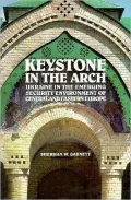 Keystone in the Arch: Ukraine in the Emerging Security Environment of Central and Eastern Europe