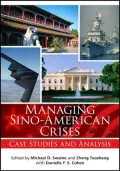 Managing Sino-American Crises: Case Studies and Analysis
