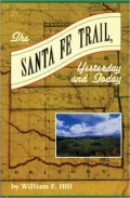 Santa Fe Trail Yesterday and Today