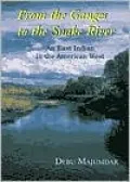 From the Ganges to the Snake River: An East Indian in the American West