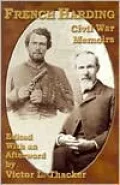 French Harding : Civil War Memoirs