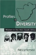 Profiles in Diversity : Women in the New South Africa