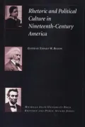 Rhetoric and Political Culture in 19th Century America