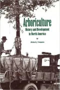 Arboriculture History and Development in North America