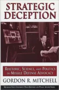 Strategic Deception: Rhetoric, Science, and Politics in Missle Defense Advocacy